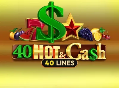 40 Hot & Cash